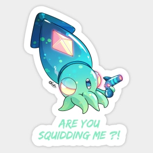 Are you squidding me ?! Sticker